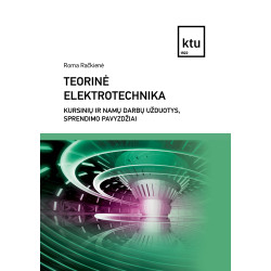 Teorinė elektrotechnika. Kursinių ir namų darbų užduotys, sprendimo pavyzdžiai